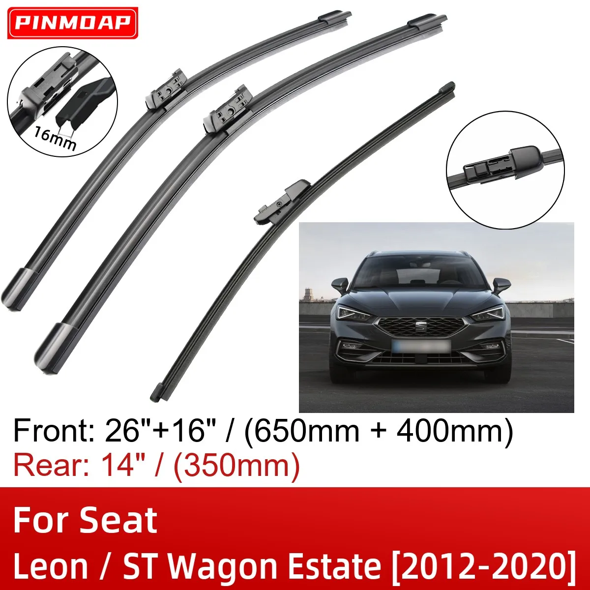 For Seat Leon / ST Wagon Estate 2012 2020 26"+16"+14" Front Rear Wiper