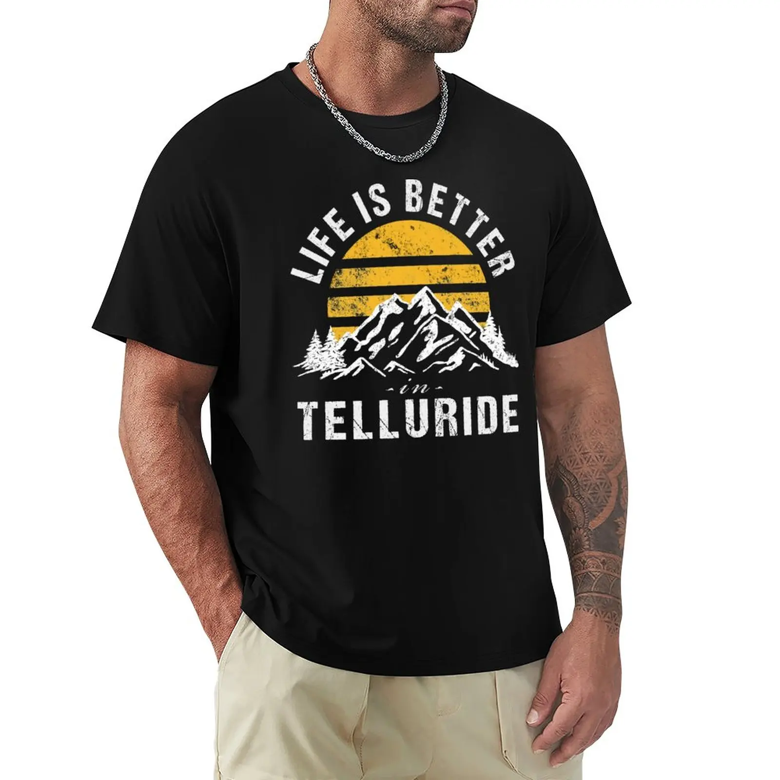 

Life is Better in Telluride Colorado T-Shirt sublime Short sleeve tee summer tops mens tall t shirts