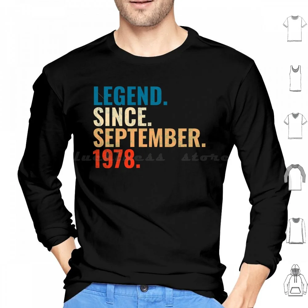 

Legend Since September 1978 Retro Vintage Hoodie cotton Long Sleeve Legend Since September 1978 Straight Outta September 1978