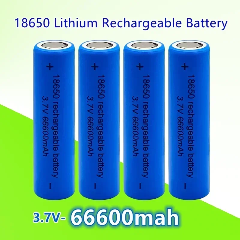 

Original 18650 Battery 66600mah 3.7 V 18650 Lithium Rechargeable Battery for Flashlight Batteries Toy/electrical Charging