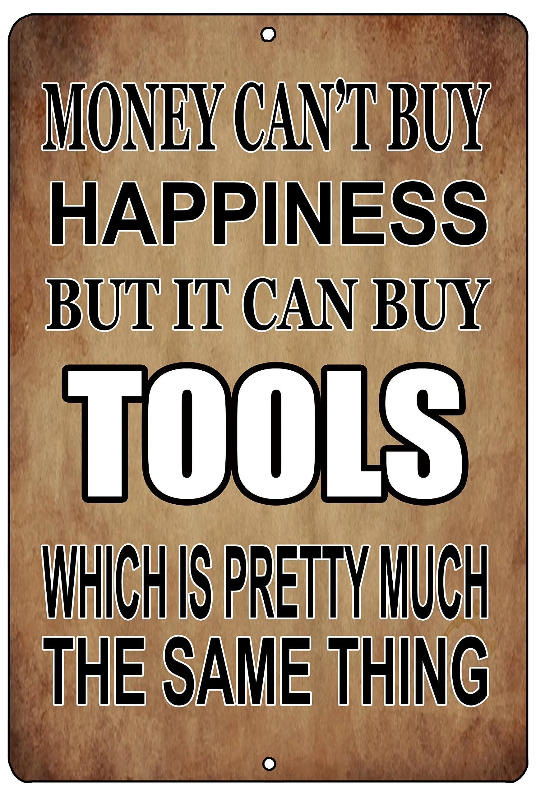 

Rogue River Tactical Funny Mechanic Metal Tin Sign Wall Decoration Man Cave Bar Money Happiness Tool