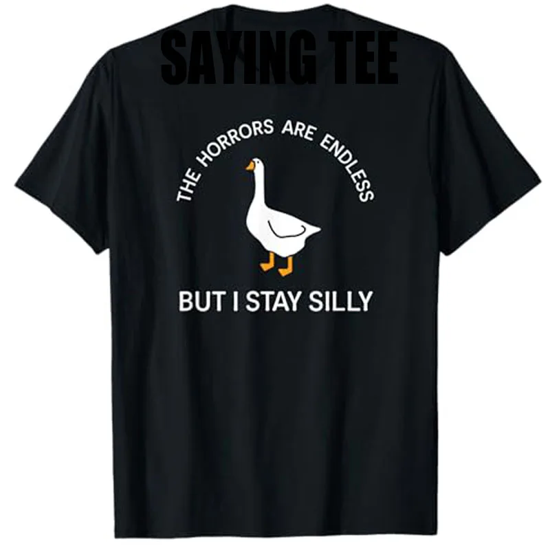 Lustiges „Stay Silly Goose Horrors Are Endless“-Meme-T-Shirt, humorvolles sarkastisches Witz-Spruch-T-Shirt, kurzärmelige Blusen, Bürokleidung