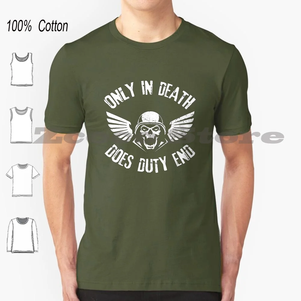 Solo Nella Morte Fa Duty End Grimdark Quotes 100% Cotone Uomo E Donna T-Shirt Moda Morbida Guardia Imperiale Guardia Imperiale Ig
