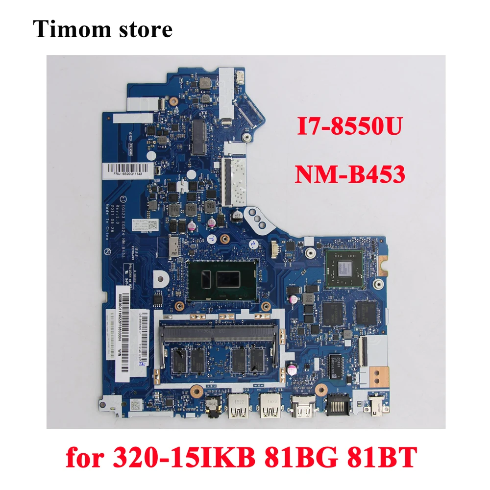 

i7-8550U for Ideapad 320-15IKB 81BG 81BT Lenovo Independent Motherboard FRU 5B20Q11182 5B20Q11143 5B20Q11177 5B20Q11175 NM-B453