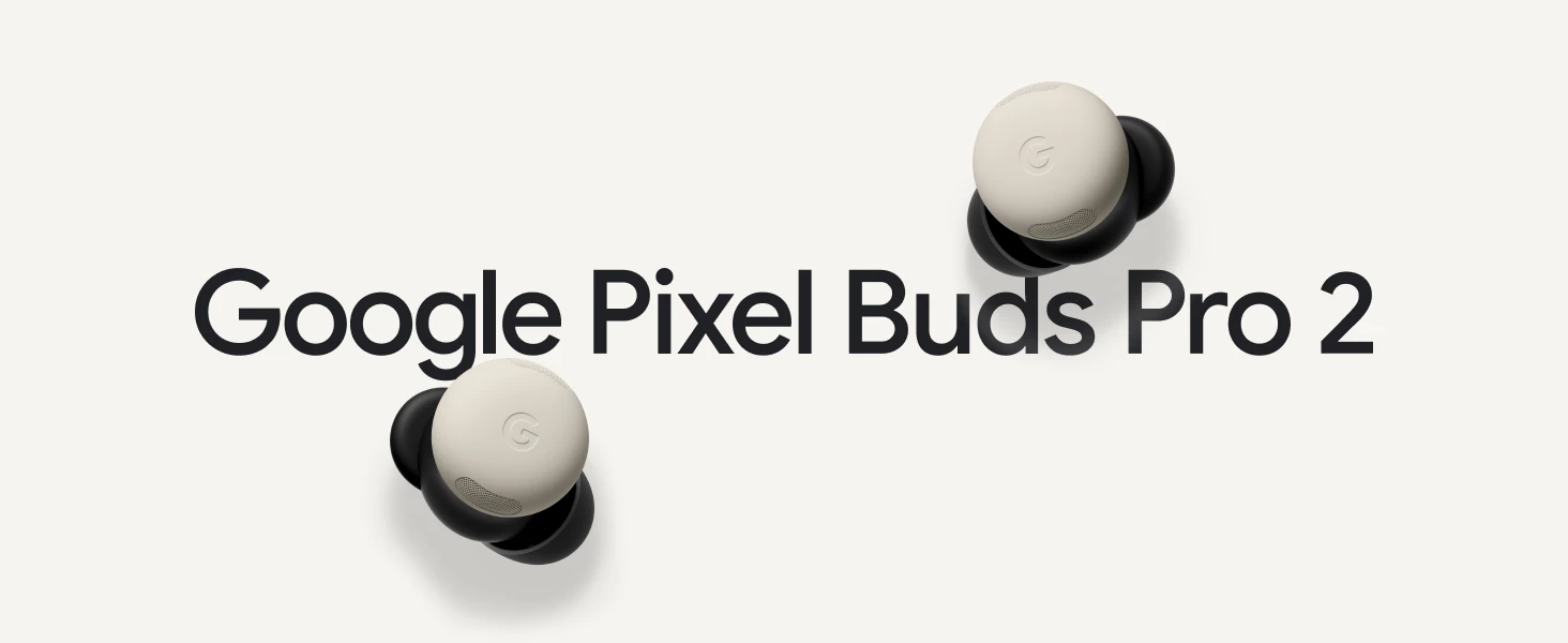 Google Pixel Buds Pro 2