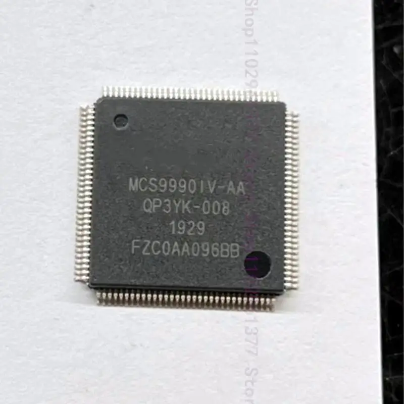 

1-10pcs New MCS9990IV-AA MCS99901V-AA MCS9990CV-AA MCS9990 QFP-128 Serial network card chip