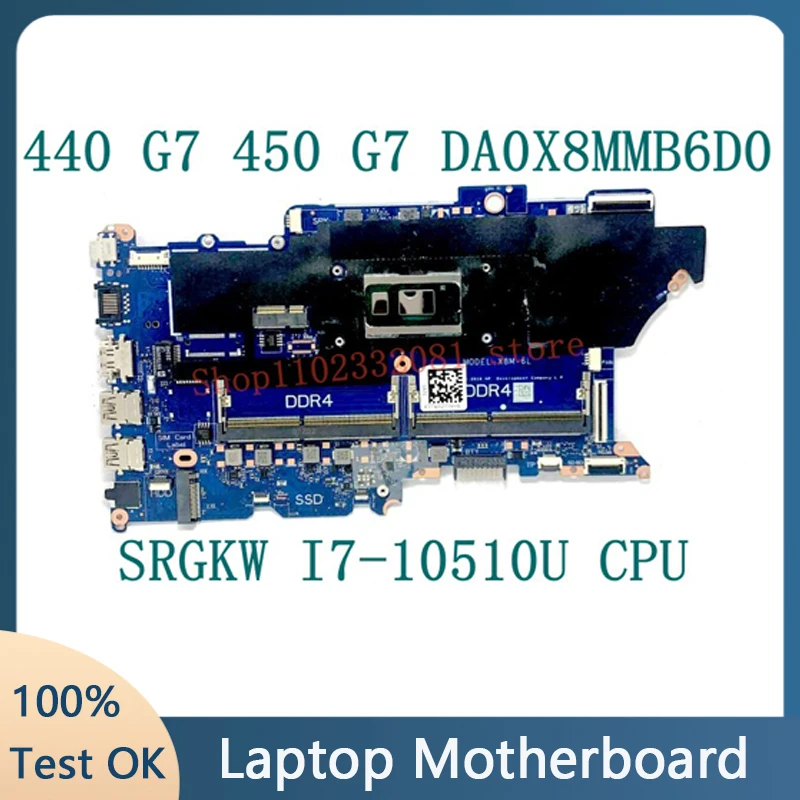 

Материнская плата DA0X8MMB6D0 для HP ProBook 440 G7 450 G7, материнская плата для ноутбука с процессором SRGKW I7-10510U, 100% протестированная, хорошо