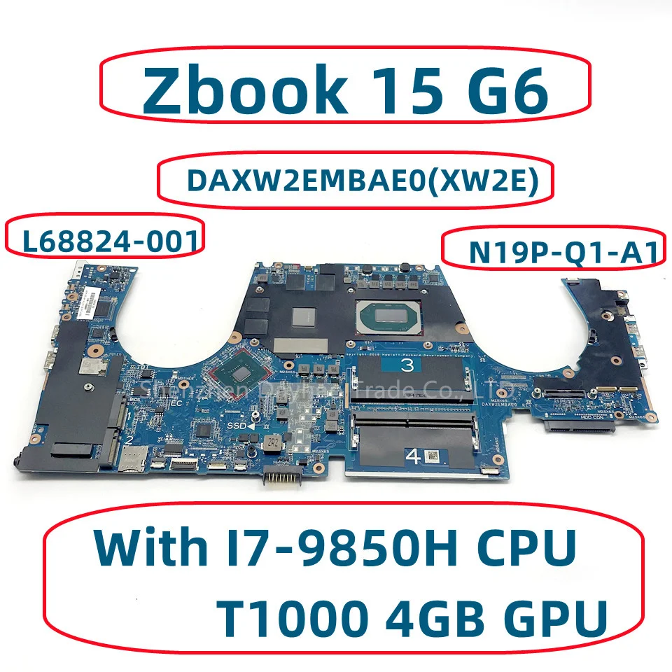 

For HP Zbook 15 G6 Laptop Motherboard DAXW2EMBAE0 With I7-9850H CPU N19P-Q1-A1 T1000 4GB GPU L68824-001 L68824-601