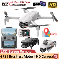 LYZRC New L106-1 PRO/MAX GPS Large LCD Screen Remote Drone Brushless Motor 2.4Ghz 5G Wifi Connected Portable Mini RC Quadcopter