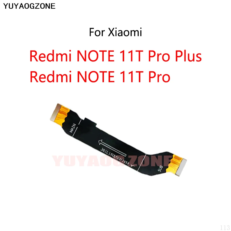 

10 шт./партия для Xiaomi Redmi NOTE 11T Pro Plus / NOTE 11T Pro + Материнская плата ЖК-дисплей кабель подключения Материнская плата гибкий кабель