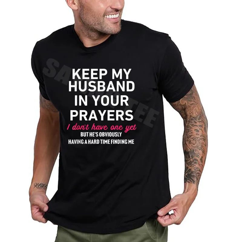 Keep My Husband in Your Prayers Lustiges Spruch-T-Shirt Y2k-Humor-Buchstaben bedrucktes T-Shirt aus Baumwolle, kurzärmelige Blusen, Tops, Neuheitsgeschenk