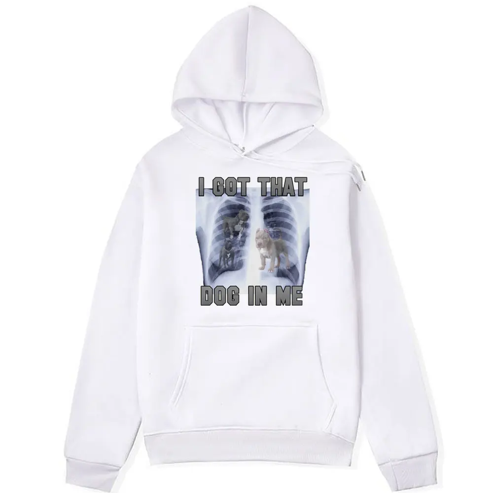 I Got That Dog in Me Funny Graphic Print Hoodie Cartoon Manga Harajuku Hooded Sweatshirts Oversized Streetwear Pullover Unisex