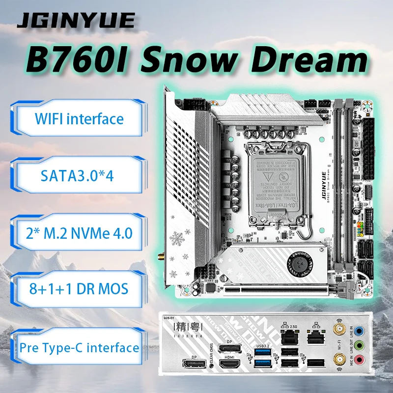JGINYUE B760I Snow Dream WiFi Mini-ITX motherboard LGA1700 DDR4