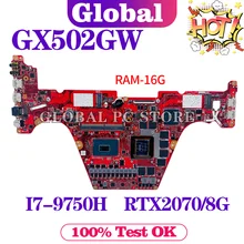 Gx502gw placa-mãe original para asus rog zephyrus s gx502gw gx502gv gx502g placa-mãe do portátil com I7-9750H rtx2070/8g 16g-ram