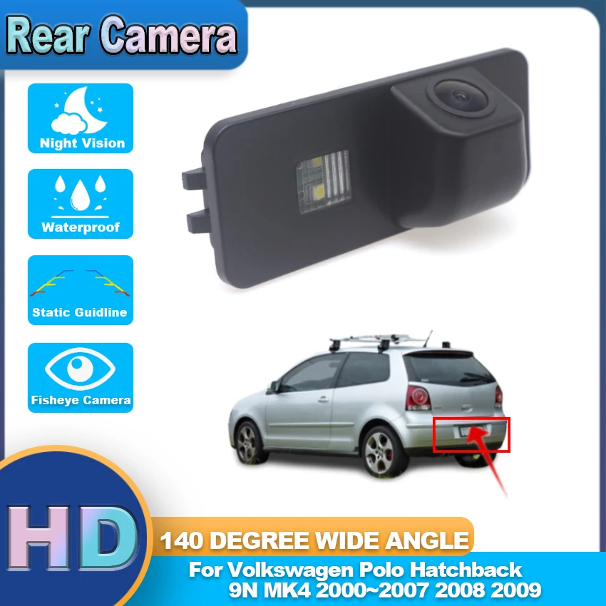 

CCD HD HD Fisheye Rear View Camera For Volkswagen Polo Hatchback 9N MK4 2000~2008 2009 Waterproof High quality RCA Car Monitor