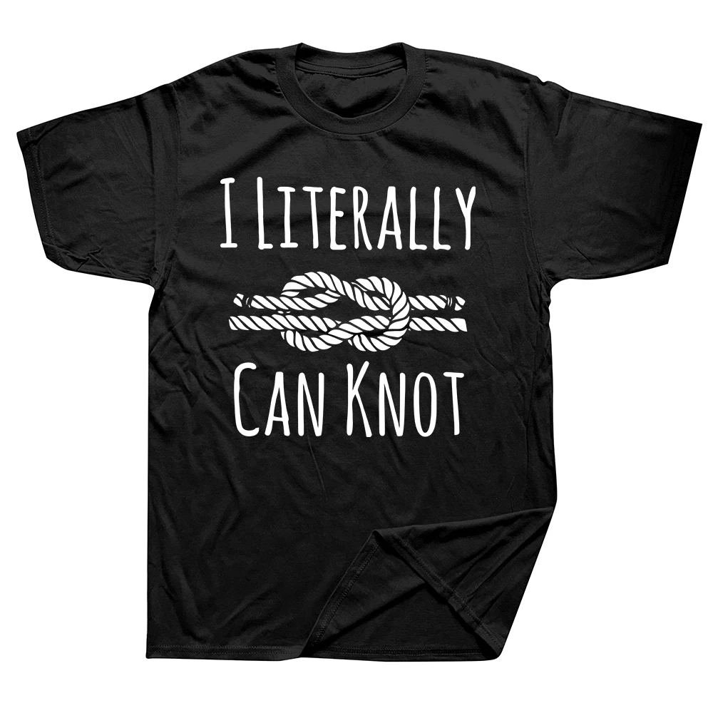 Ich kann buchstäblich Knoten bilden - Lustige Knoten-T-Shirts für Männer und Frauen, Baumwolle, Humor, Streetwear, Kurzarm, Unisex, lockere Kleidung