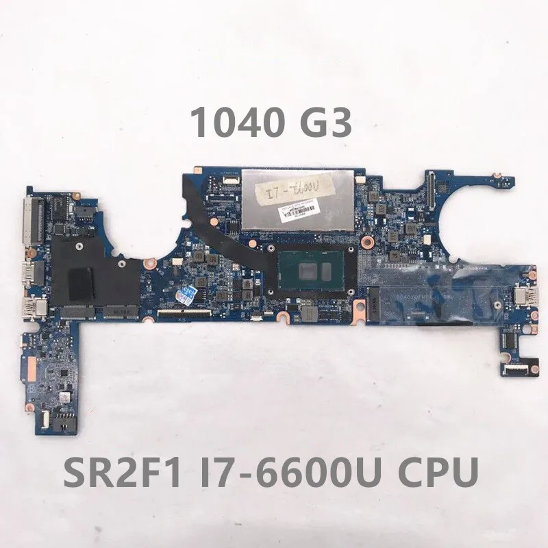 

High Quality For 1040 G3 Laptop Motherboard With SR2F1 i7-6600U CPU RAM UMA HD520 100% Full Tested Working Well Free Shipping