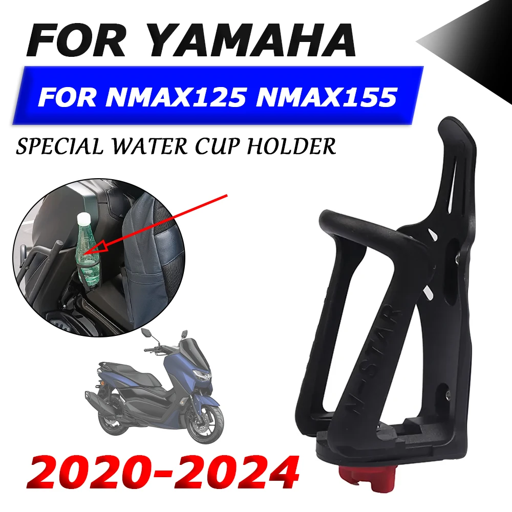 

NEW For YAMAHA NMAX125 NMAX155 NMAX 155 N-MAX 125 2023 2024 Accessories Beverage Water Bottle Cage Drink Cup Holder Sdand Mount