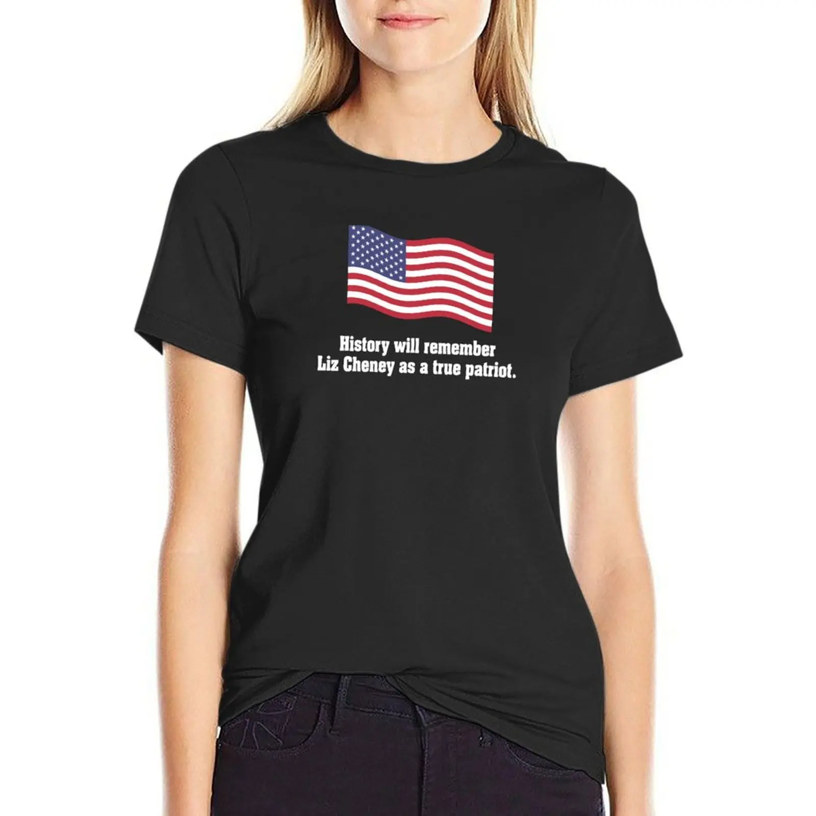 

Liz Cheney True Patriot Waving American Flag T-shirt summer tops aesthetic clothes ariat shirts for Women