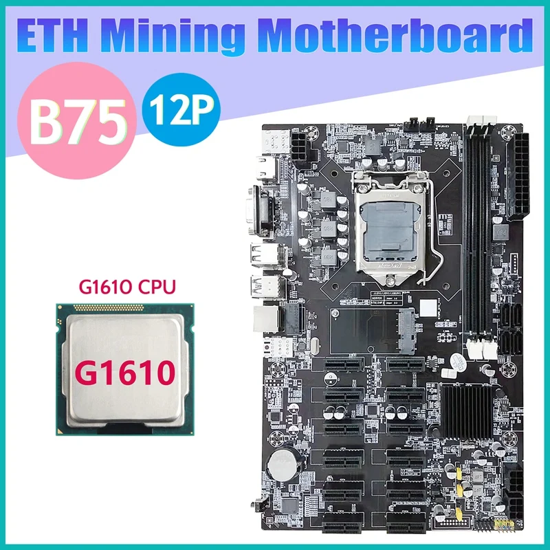 B75 12 PCIE ETH Mining Motherboard+G1610 CPU LGA1155 MSATA USB3.0 SATA3.0 Support DDR3 RAM B75 BTC Miner Motherboard most powerful motherboard