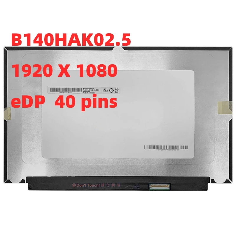 

B140HAK02.5 14,0 "тонкая ЖК-сенсорная панель дисплея IPS 300 cd/м² яркость FHD 1920*1080 матрица 40 контактов edp
