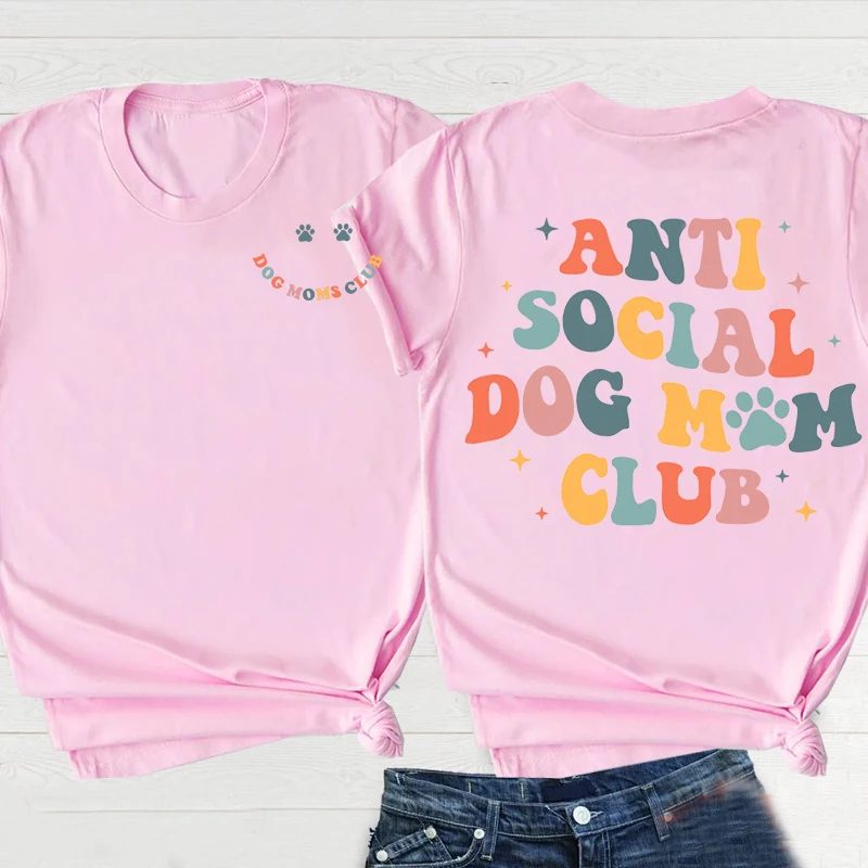 Anti Social Dog Mom Tee 3