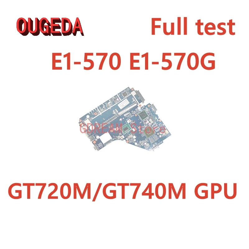 

Материнская плата OUGEDA Z5WE1 LA-9535P NBMER11001 для ноутбука Acer aspire E1-570, материнская плата I5-3337U CPU GT740M/GT720M graphics