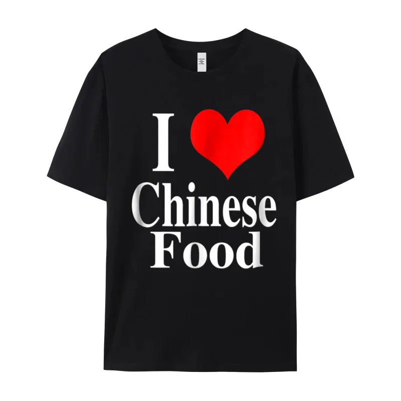 I Love Chinese Food Shirt__20299 All Cotton Tops & Tees Gift Idea Vintage T Shirts Funny Retro O-Neck Tee-Shirts Short Sleeve I Love Chinese Food Shirt__20299 black