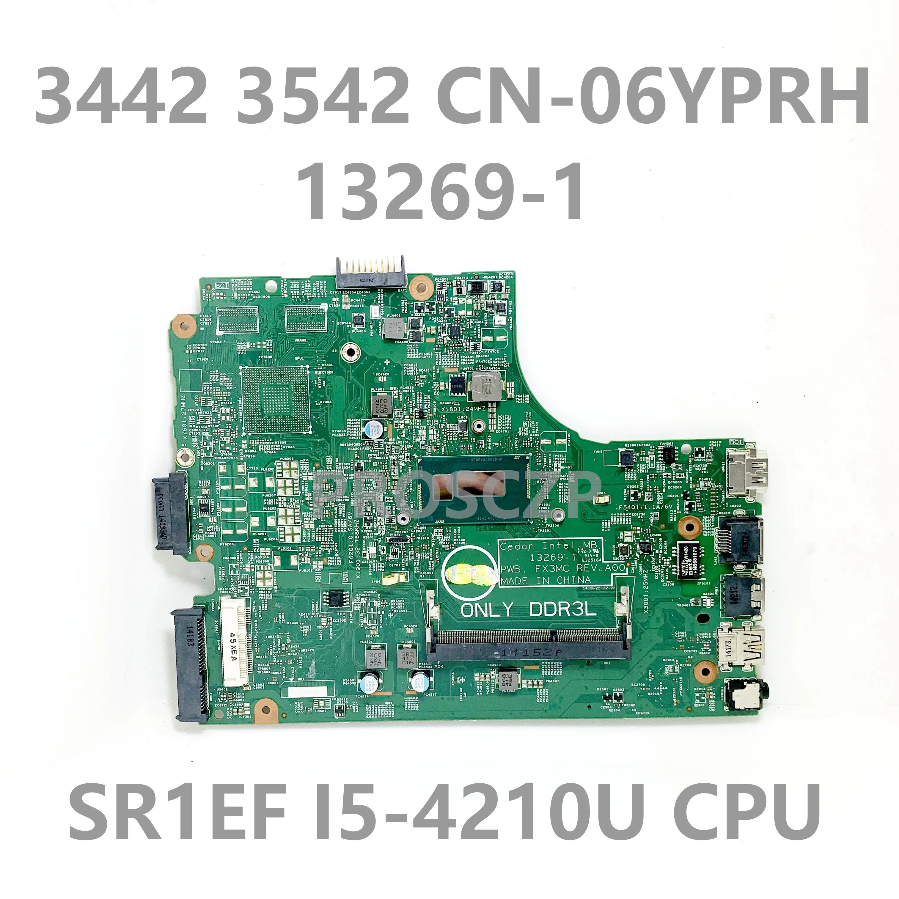 

CN-06YPRH 06YPRH 6YPRH 0P8H6J Mainboard For Dell 3442 3542 5748 Laptop Motherboard 13269-1 W/ SR1EF I5-4210U CPU 100%Full Tested