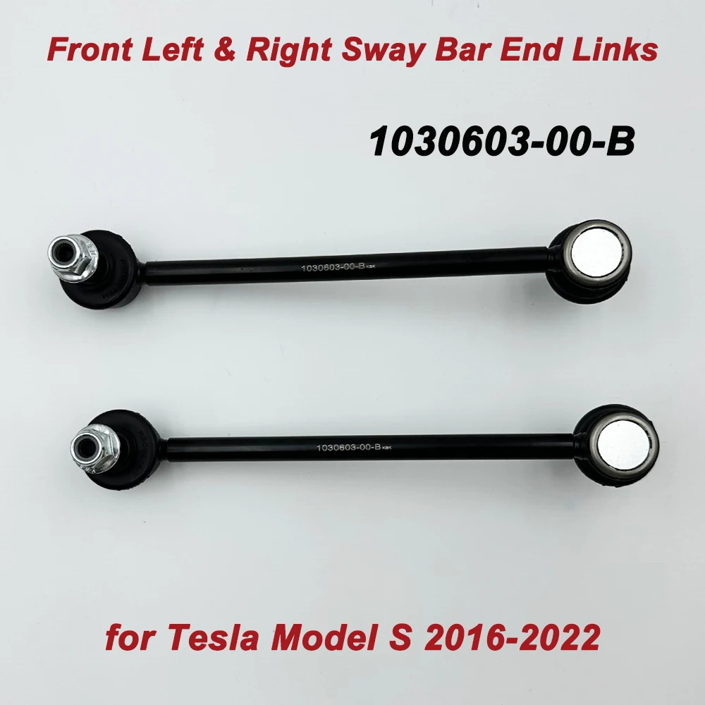 

2Pcs 1030603-00-B 103060300B New Front Left & Right Sway Bar End Stabilizer Link Ball Joint For T-esla Model S 2016-2022, L=R