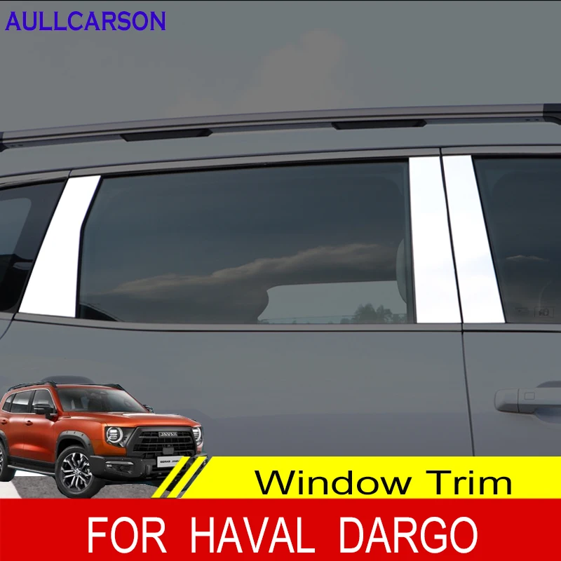 

For Haval Dargo 2022 Stainless Steel Window Trim Cover Chromium Styling Plate Exterior Enclosure Decoration Car Accessories 6PCS