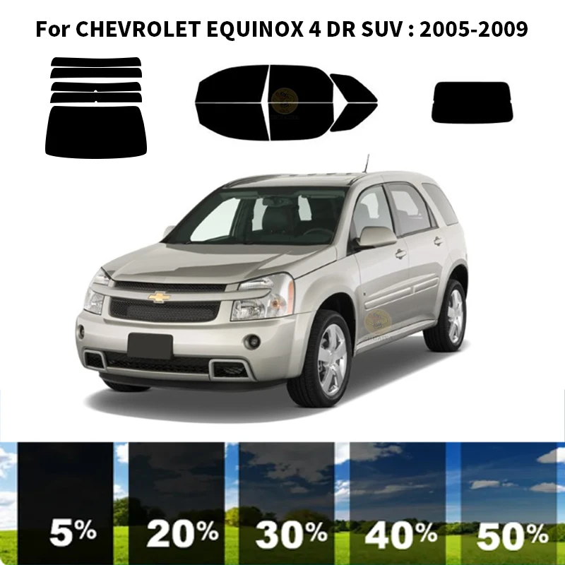 

Precut nanoceramics car UV Window Tint Kit Automotive Window Film For CHEVROLET EQUINOX 4 DR SUV 2005-2009