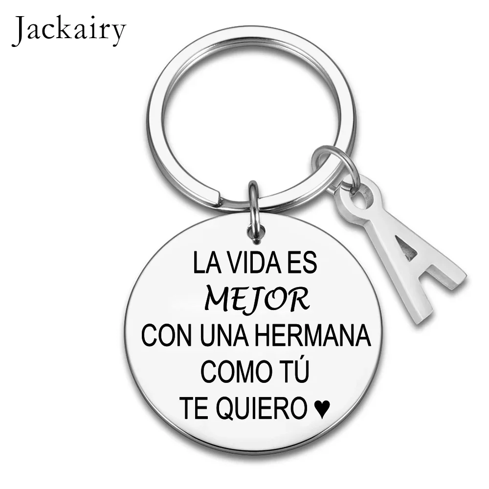 Spanish Keychain Gift for Hermana La Vida Es Mejor Con Una Hermana Como Tú Te Quiero Charms Family Jewelry Best Sister Gifts