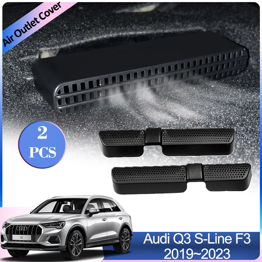 Air Outlet Covers for Audi Q3 S-Line F3 2019~2023 Car Conditioner  Ventilation Under Rear Seats Vent Exhaust Interior Accessories