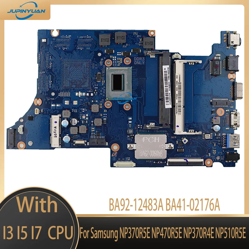 

For Samsung NP370R5E NP470R5E NP370R4E NP510R5E Laptop Motherboard BA92-12483A BA41-02176A With i3 i5 i7 CPU HM76 MB 100% Tested