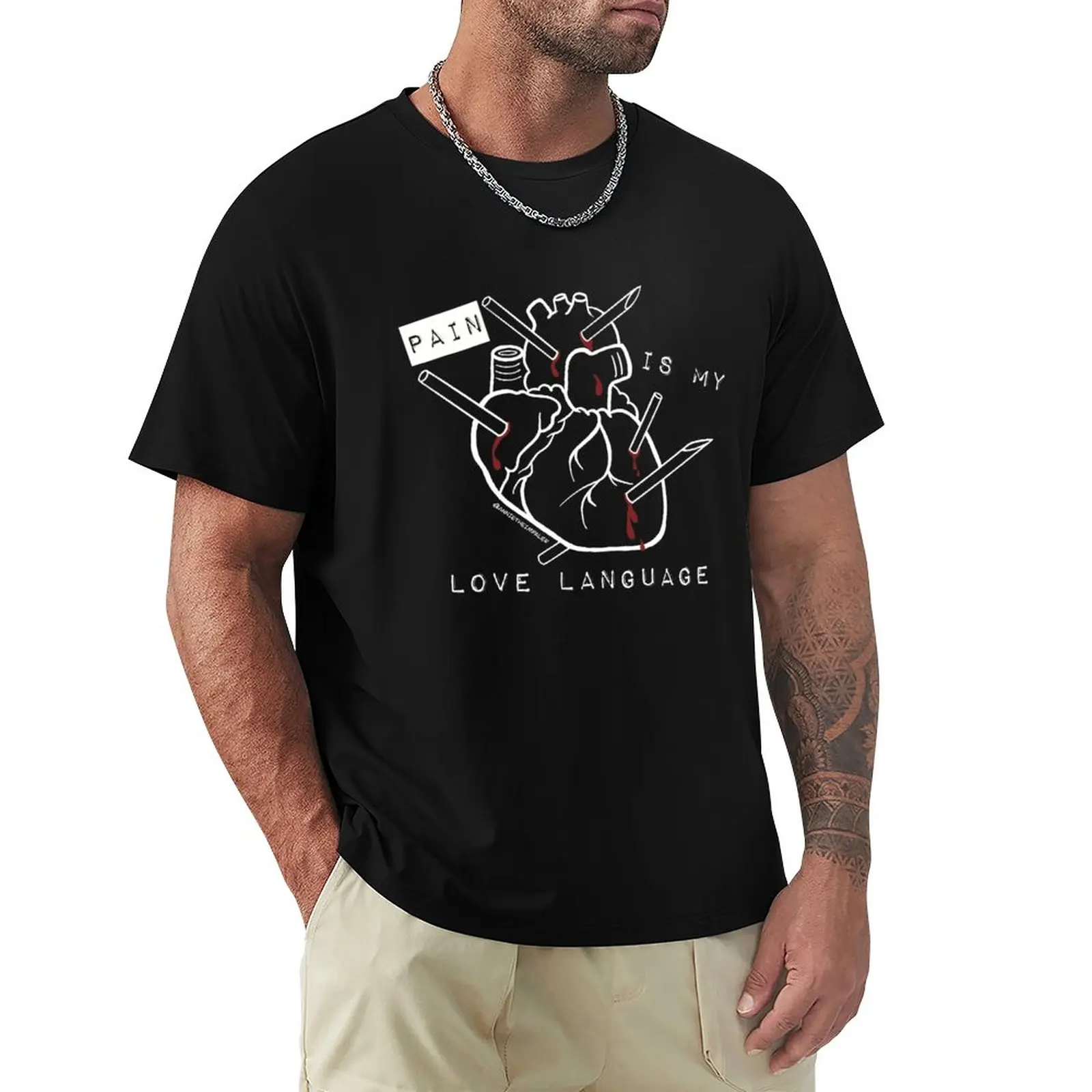 Pain Is My Love Language (Annie The Impaler Body Piercing) T-Shirt Customs Vintage T-Shirt Da Uomo