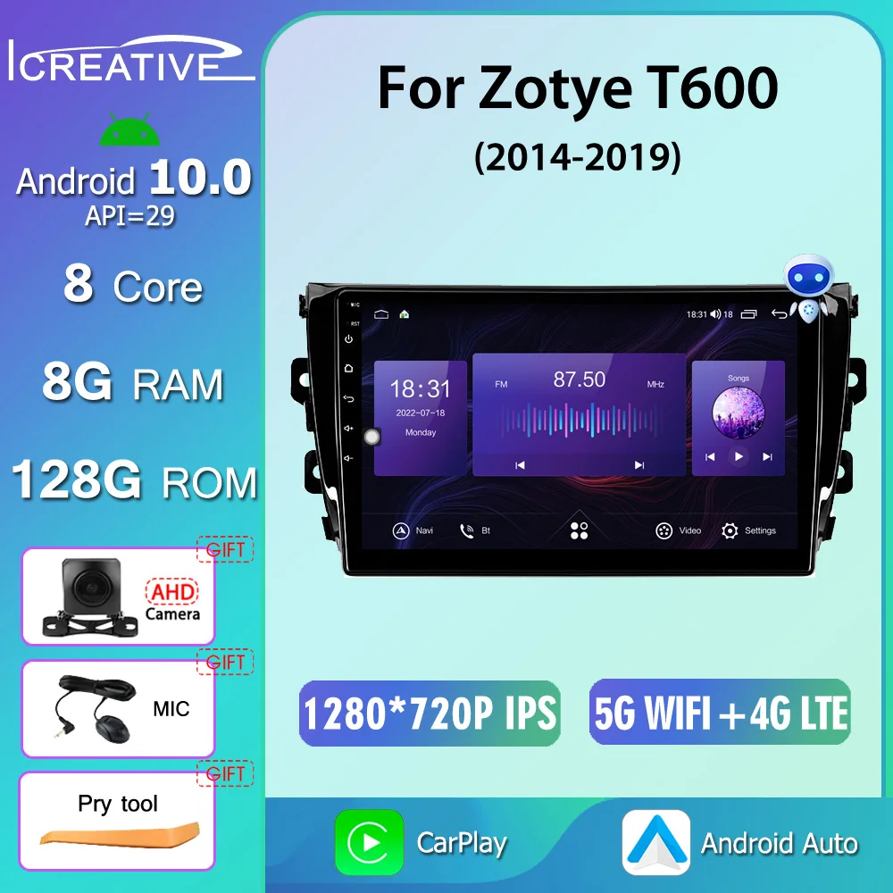 

Android 10 Car Radio For Zotye T600 2014 2015 2016 2017 2018 2019 4G WIFI Navigation Multimedia Player Autoradio 1280*720P QLED