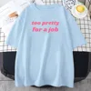 Infinite Icon Paris-Hilton Tshirts Too Pretty for A Job Printing T-shirt Summer Short Sleeve Cotton Tees Tops Graphic Clothes 4
