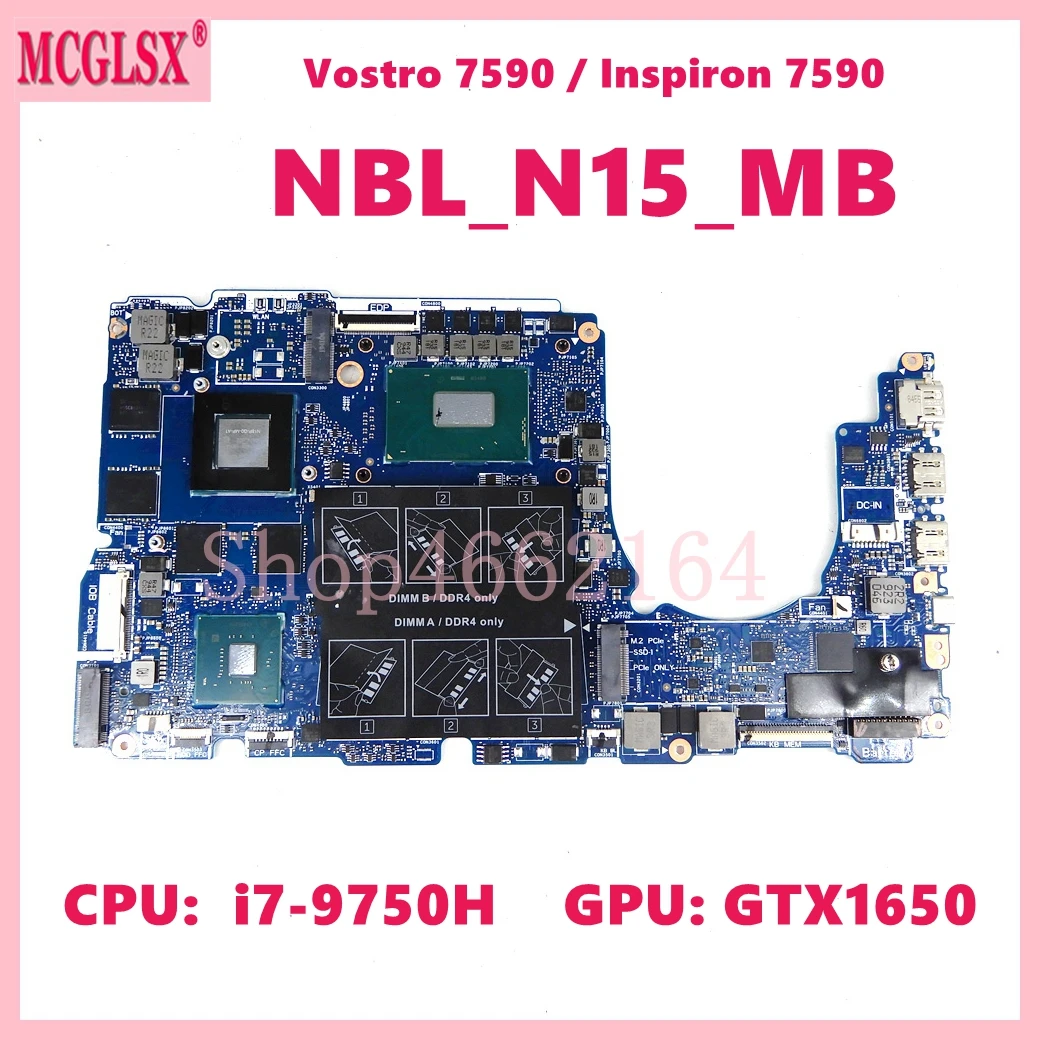 

Nbl_n15 _ MB с процессором i7-9750H GTX1650 GPU материнская плата для ноутбука для DELL Vostro 7590 Inspiron 7590 материнская плата для ноутбука CN:0JKGD4