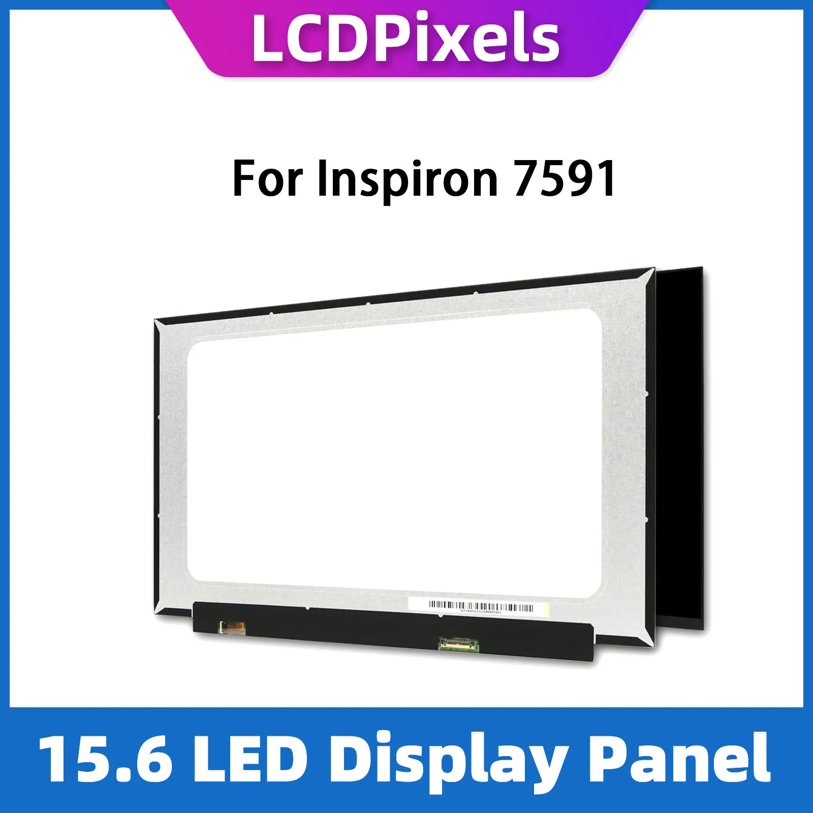 

LCD Pixels 15.6 Inch Laptop Screen For Inspiron 7591 Matrix 1920*1080 EDP 30 Pin IPS Screen