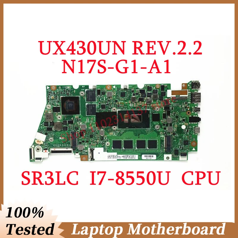 

For Asus UX430UN REV.2.2 With SR3LC I7-8550U CPU Mainboard N17S-G1-A1 MX150 16GB Laptop Motherboard 100%Full Tested Working Well