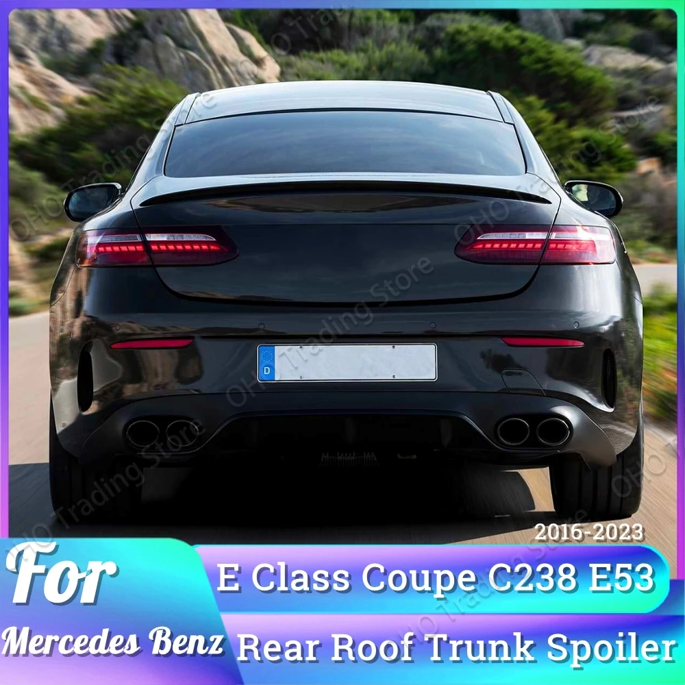 

Rear Roof Trunk Spoiler Wing For Mercedes Benz E Class Coupe C238 W238 E200 E220 E300 E350 E400 AMG 2016-2023 Tuning Splitter