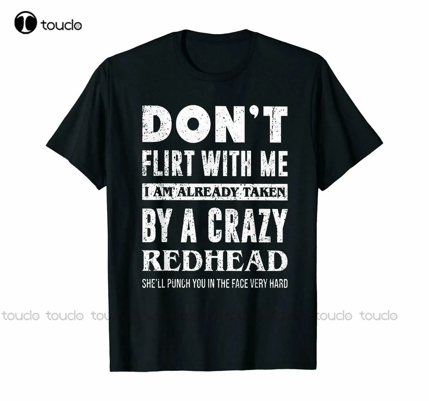 

Dont Flirt With Me I Am Already Taken By A Crazy Redhead Tshirt 2Xl Shirts For Men Fashion Tshirt Summer New Popular Streetwear