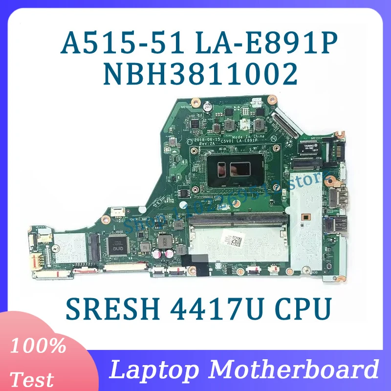 

C5V01 LA-E891P материнская плата NBH3811002 для Acer Aspire A515-51 материнская плата для ноутбука с процессором SRESH 4417U 100% полностью протестирована