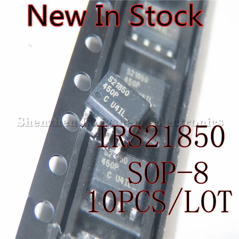 

10PCS/LOT NEW S21850 IRS21850 IRS21850STRPBF SOP-8 SMD driver chip IC In Stock