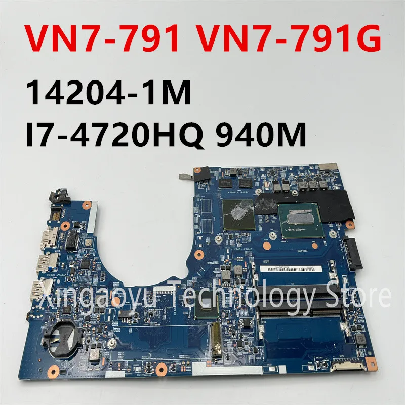 

For Acer Aspire VN7-791 VN7-791G Laptop Motherboard 448.02G06.001M 14204-1M With SR1Q8 I7-4720HQ 940M 100% Tested OK