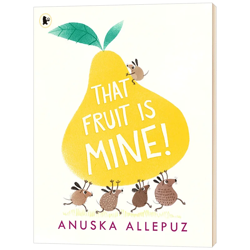 

That Fruit Is Mine, Children's books aged 3 4 5 6, English picture book, 9781406382860