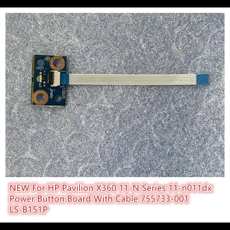 Оригинальная плата для HP Pavilion X360 11-N 11-N010DX кнопки питания с кабелем 755733 -001 LS-B151P Все