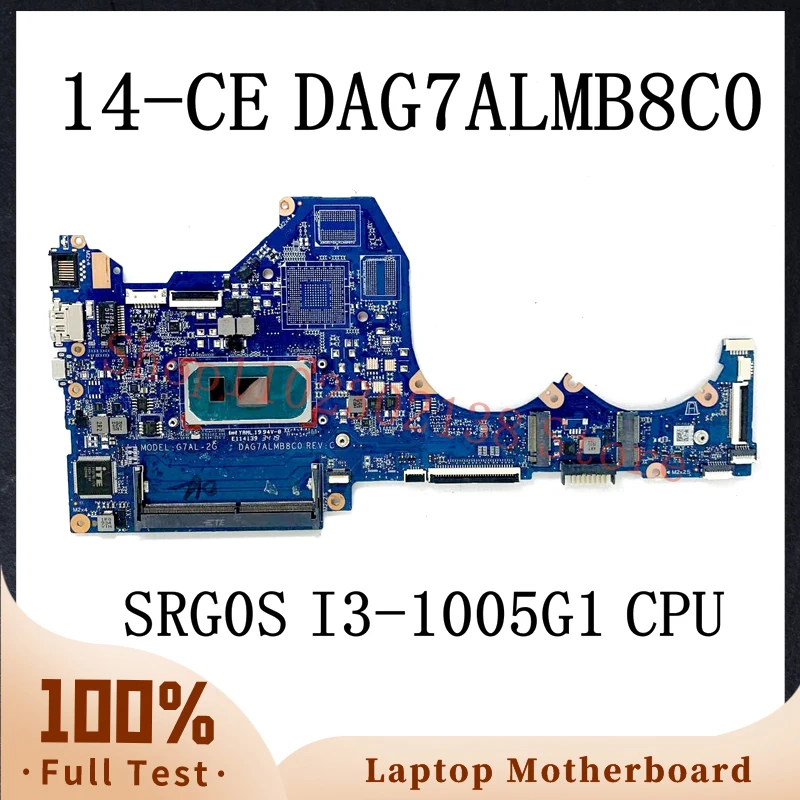 

DAG7ALMB8C0 With SRG0S I3-1005G1 CPU High Quality Mainboard For HP Pavilion 14-CE TPN-Q207 Laptop Motherboard 100%Full Tested OK