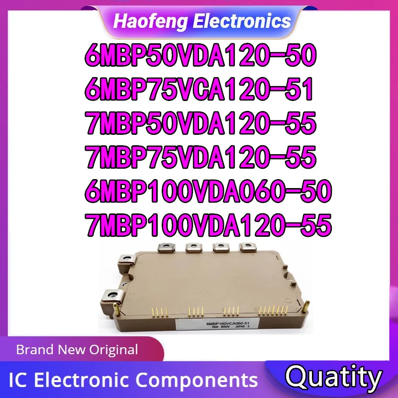 

6MBP50VDA120-50 6MBP75VCA120-51 7MBP50VDA120-55 7MBP75VDA120-55 6MBP100VDA060-50 7MBP100VDA120-55 NEW IGBT Module